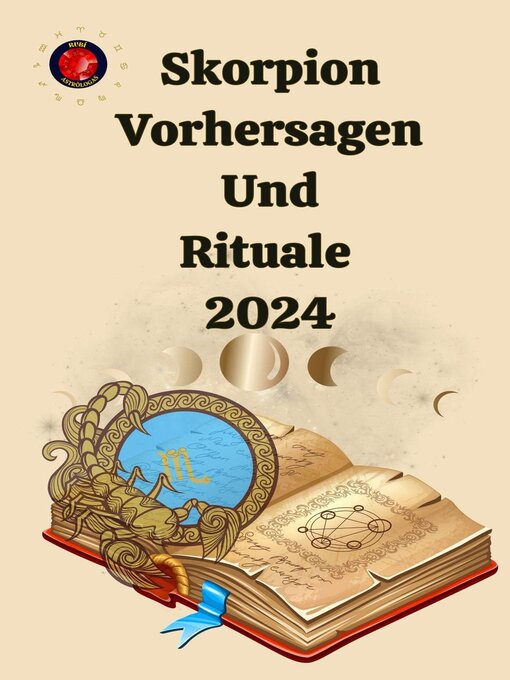 Title details for Skorpion Vorhersagen Und Rituale  2024 by Alina A Rubi - Available